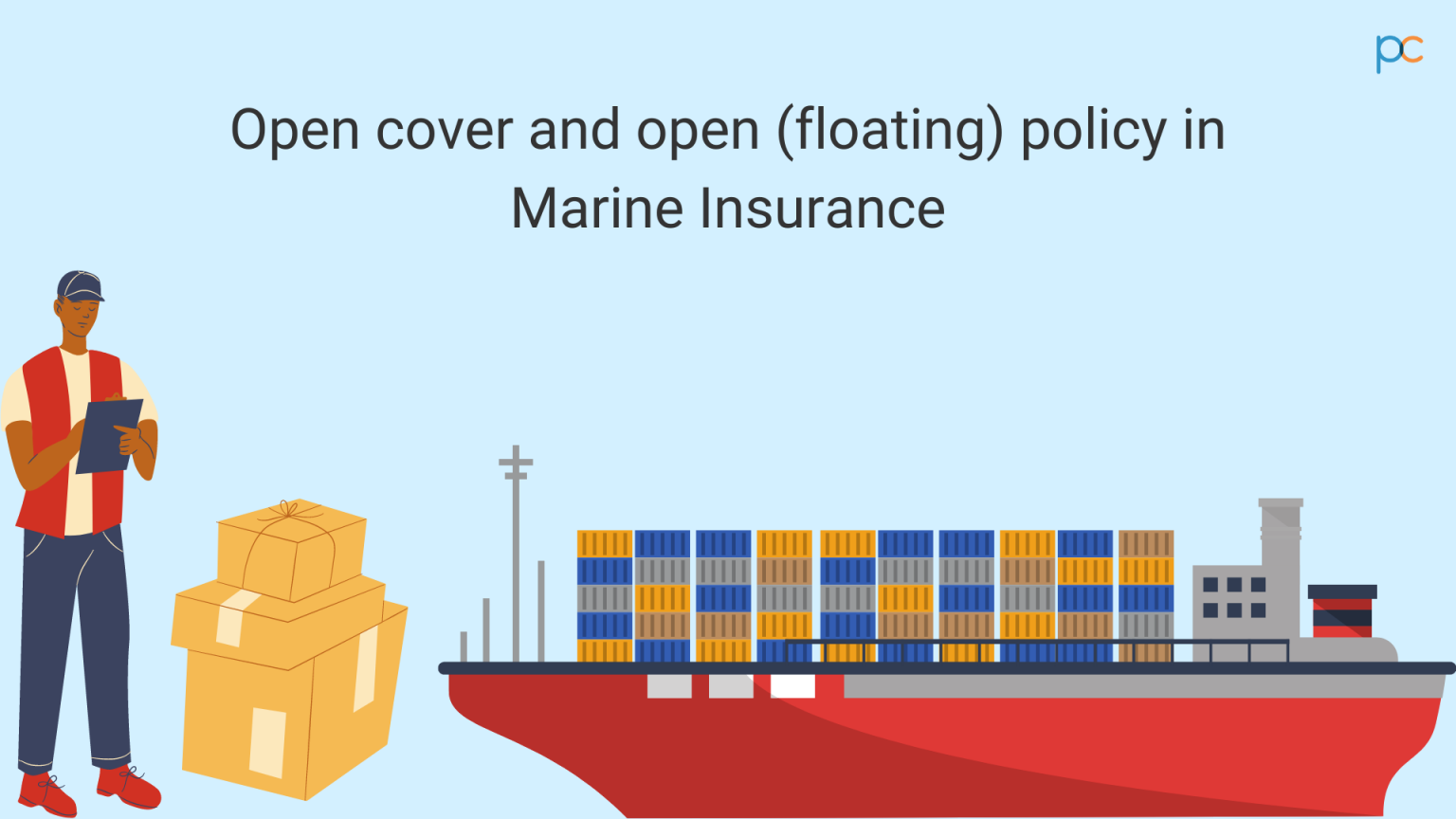 open-cover-and-open-floating-policy-in-marine-insurance-plancover