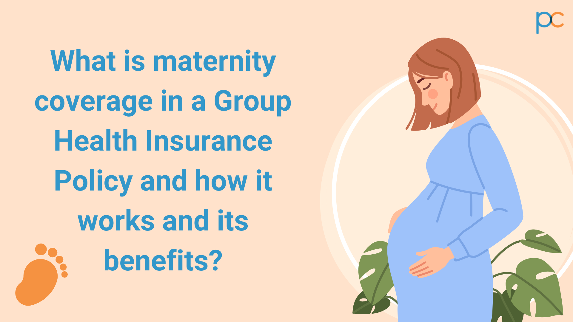 What Is Maternity Coverage In A Group Health Insurance Policy And How It  Works And Its Benefits? - PlanCover - Small Business Insurance