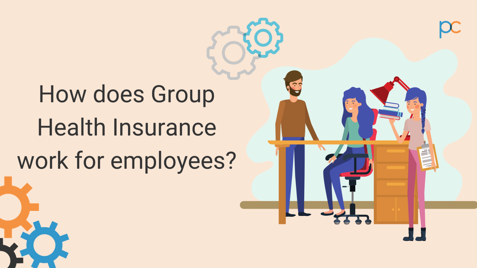 How Does Group Health Insurance Work For Employees? - PlanCover - Small ...